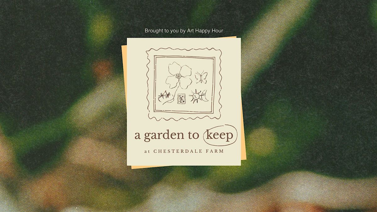 A Garden to Keep: A Spring Art Happy Hour, 30 May | Event in West Chester | AllEvents