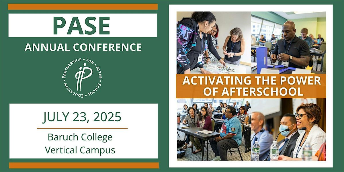 Activating the Power of Afterschool | 2025 PASE Annual Conference, 23 July | Event in New York | AllEvents