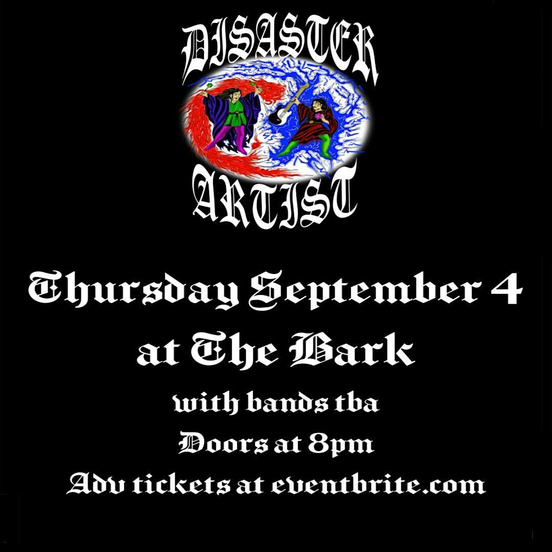 Disaster Artist w/ bands tba at The Bark, 4 September | Event in Tallahassee | AllEvents