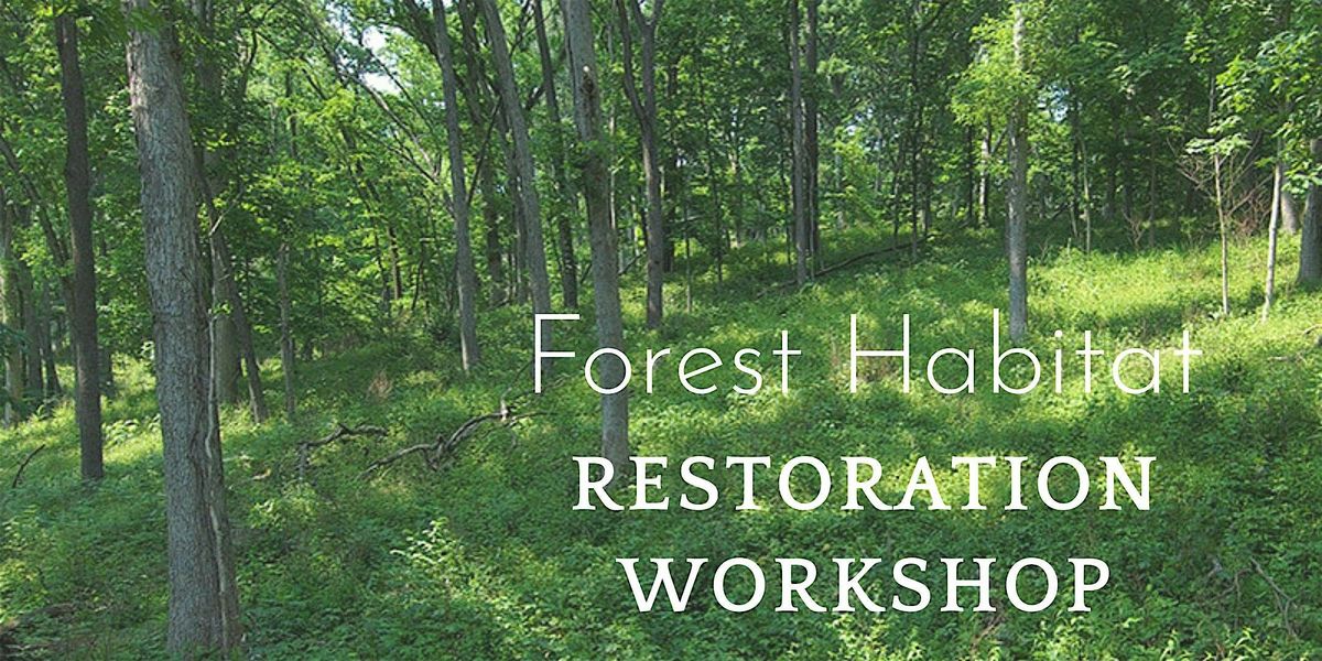 Forest Habitat Restoration Workshop, 24 October | Event in Charlotte | AllEvents