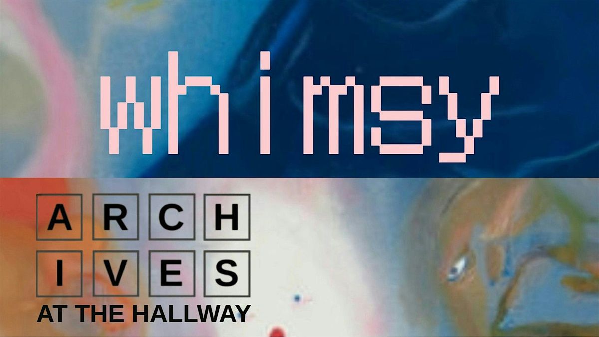 ARCHIVES: whimsy Group Art Exhibition Open Reception, 13 July | Event in Lafayette | AllEvents