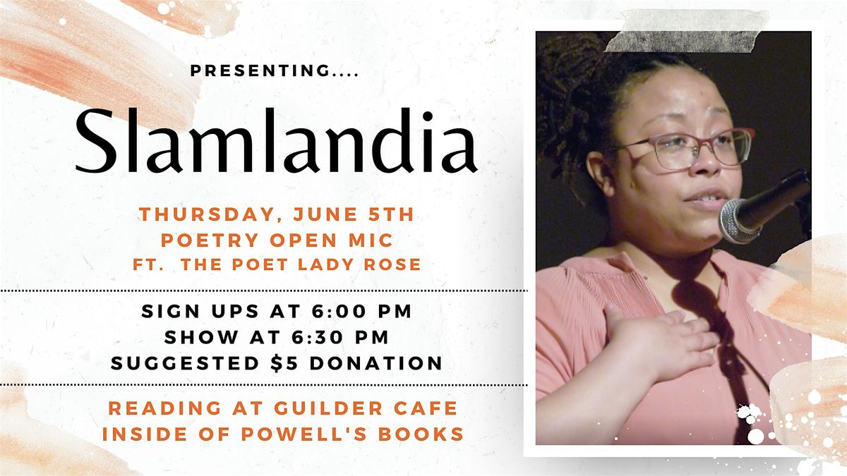 Slamlandia Poetry Open Mic ft. The Poet Lady Rose, 5 June | Event in Portland | AllEvents