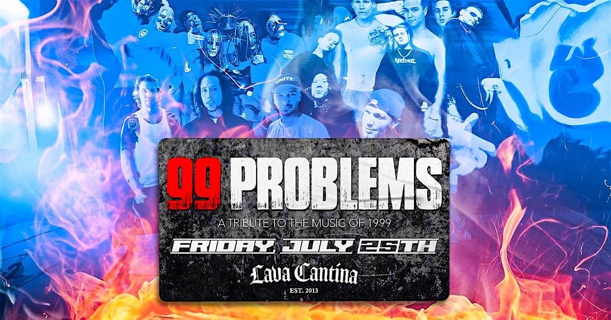 99 Problems - Tribute to the Music of 1999!, 25 July | Event in The Colony | AllEvents
