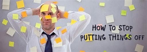 How To Stop Putting Things Off - Meditation workshop, 16 December | Event in San Francisco | AllEvents