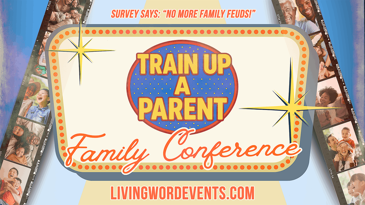 2025 Train Up a Parent Conference, 10 September | Event in Mesa | AllEvents