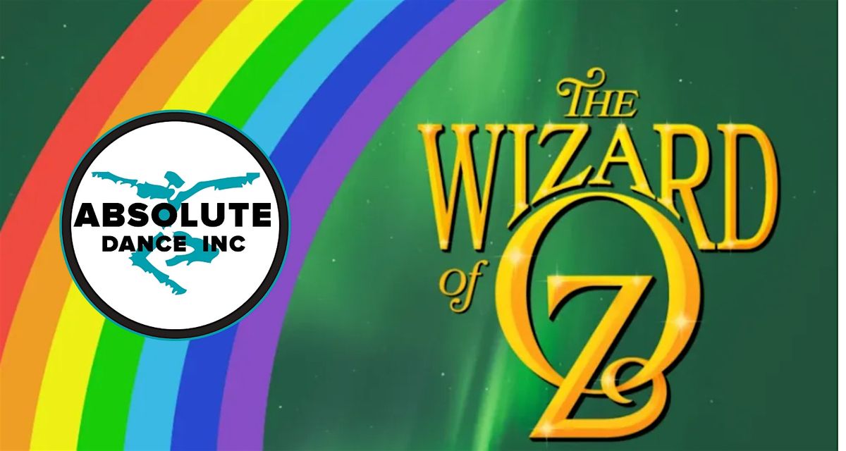 Absolute Dance Inc. Presents The Wizard of Oz, 29 November | Event in Calgary | AllEvents