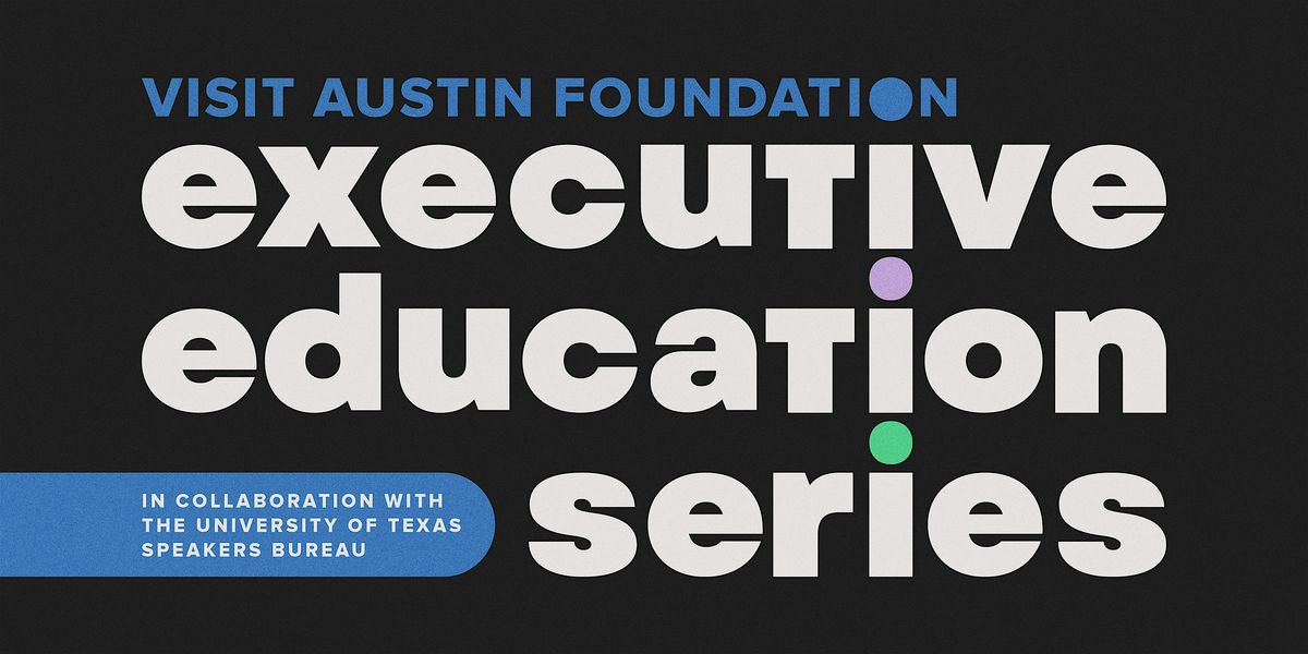Executive Education Series: AI Toolkit with Ben Bentzin, 23 October | Event in Austin | AllEvents