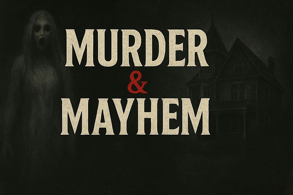 M**der & Mayhem, 17 October | Event in Fort Smith | AllEvents