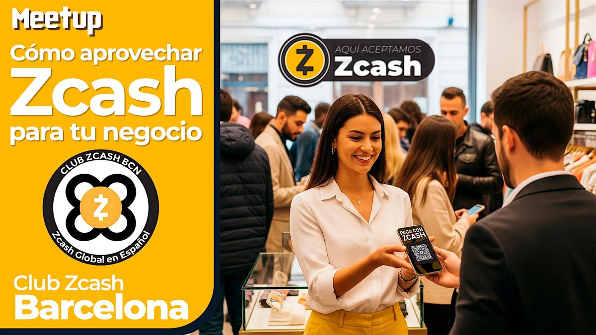 Cómo aprovechar Zcash para tu negocio