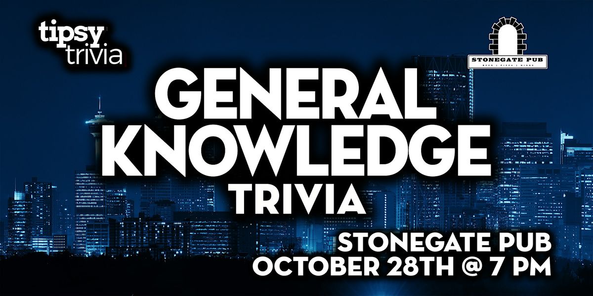 Calgary: Stonegate Pub - General Knowledge Trivia - Oct 28, 7pm, 28 October | Event in Calgary | AllEvents