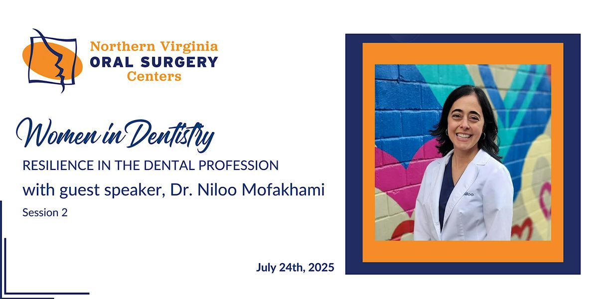Women In Dentistry Club: Resilience in the Dental Profession with Dr. Niloo, 24 July | Event in Fairfax | AllEvents