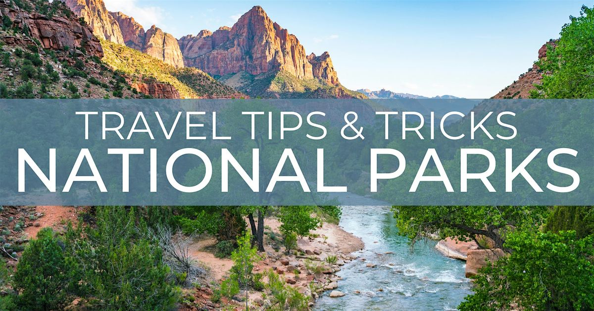 National Parks: Travel Tips & Tricks, 21 May | Event in Dover | AllEvents