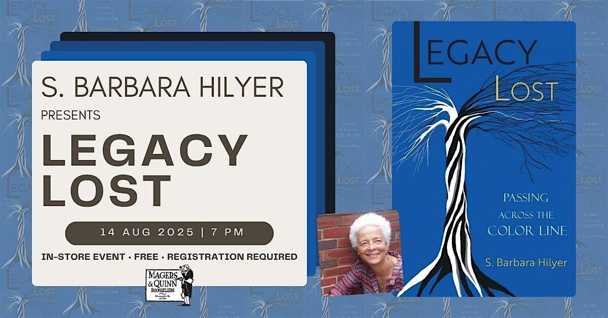S. Barbara Hilyer presents Legacy Lost, 14 August | Event in Minneapolis | AllEvents