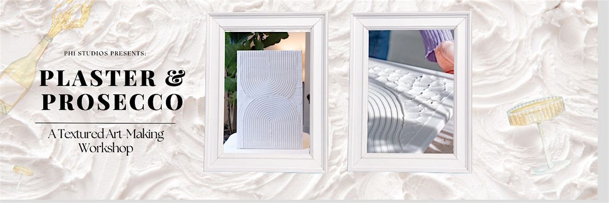 Plaster and Prosecco - A Textured Art Workshop, 25 October | Event in Toronto | AllEvents