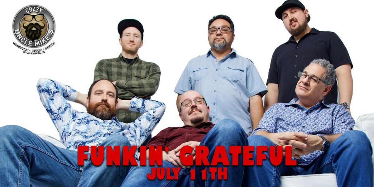 Funkin' Grateful, 11 July | Event in Boca Raton | AllEvents