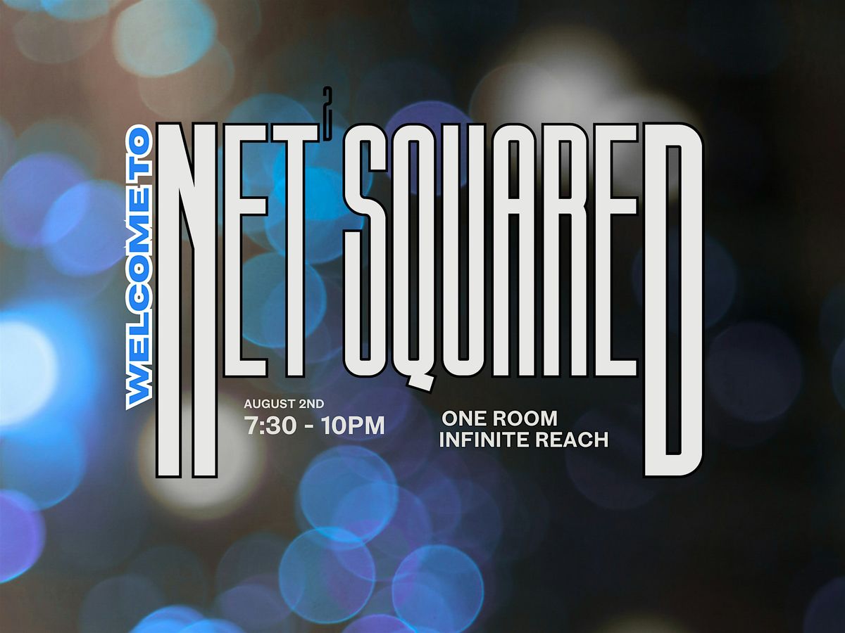Welcome to Net Squared, 2 August | Event in Orlando | AllEvents