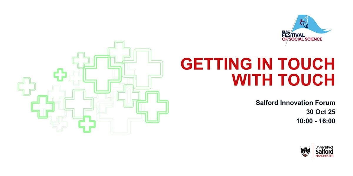 Getting in Touch with Touch – Festival of Social Science 2025, 30 October | Event in Salford | AllEvents