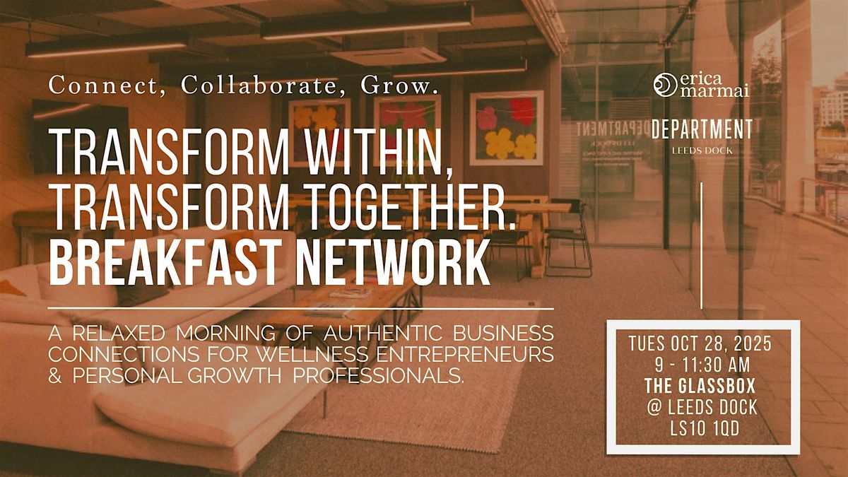 Transform Within, Transform Together. Breakfast Network., 28 October | Event in Leeds | AllEvents