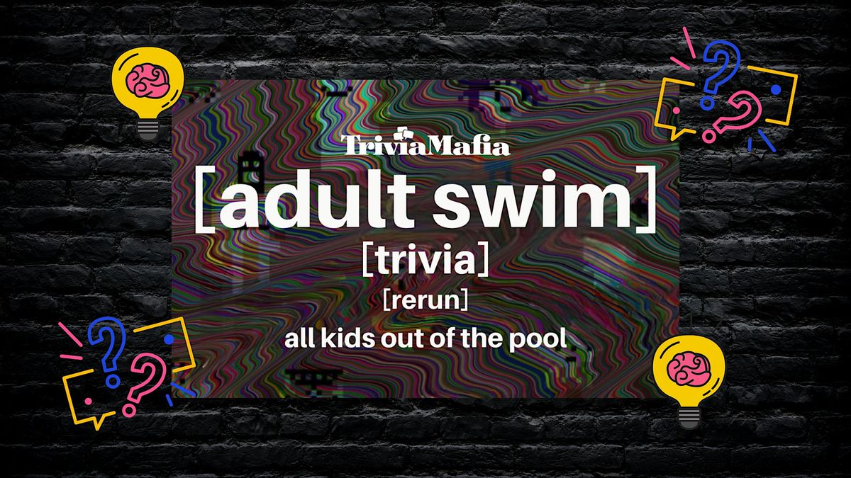 THEMED TRIVIA: adult swim tv shows, 5 June | Event in Circle Pines | AllEvents