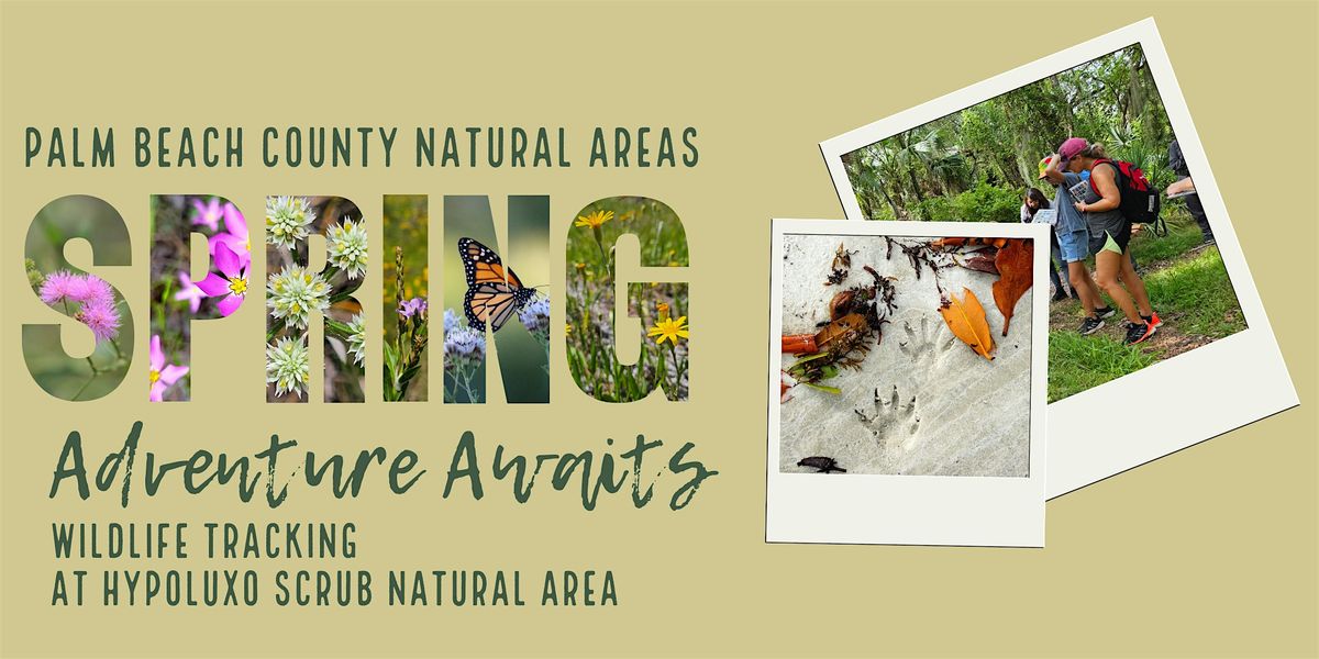 Adventure Awaits - Wildlife Tracking at Hypoluxo Scrub Natural Area, 10 May | Event in Hypoluxo | AllEvents