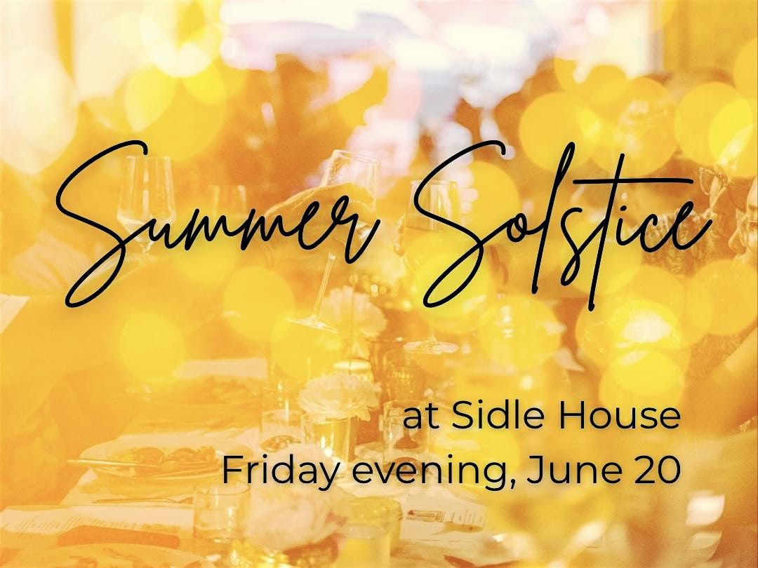 Summer Solstice at Sidle House, 20 June | Event in Freeport | AllEvents