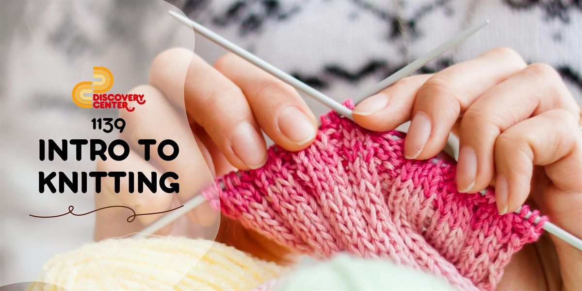 1139 INTRO TO KNITTING, 6 December | Event in Chicago | AllEvents