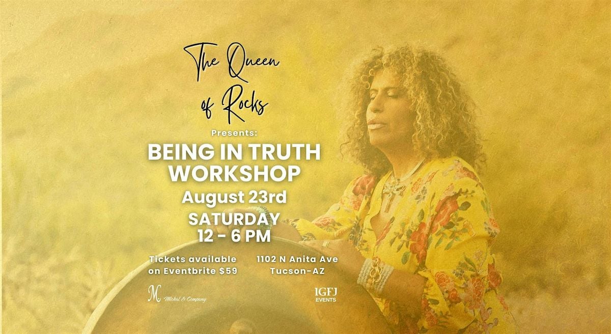 Being in Truth Workshop, 23 August | Event in Tucson | AllEvents