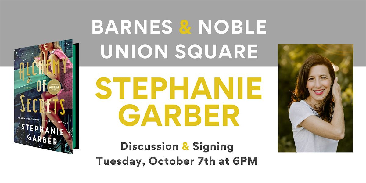 Stephanie Garber celebrates ALCHEMY OF SECRETS at B&N Union Square, 7 October | Event in New York | AllEvents