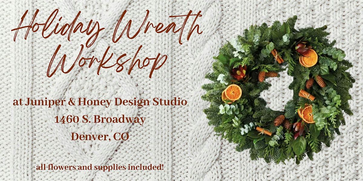 Holiday Wreath Making Class, 11 December | Event in Denver | AllEvents