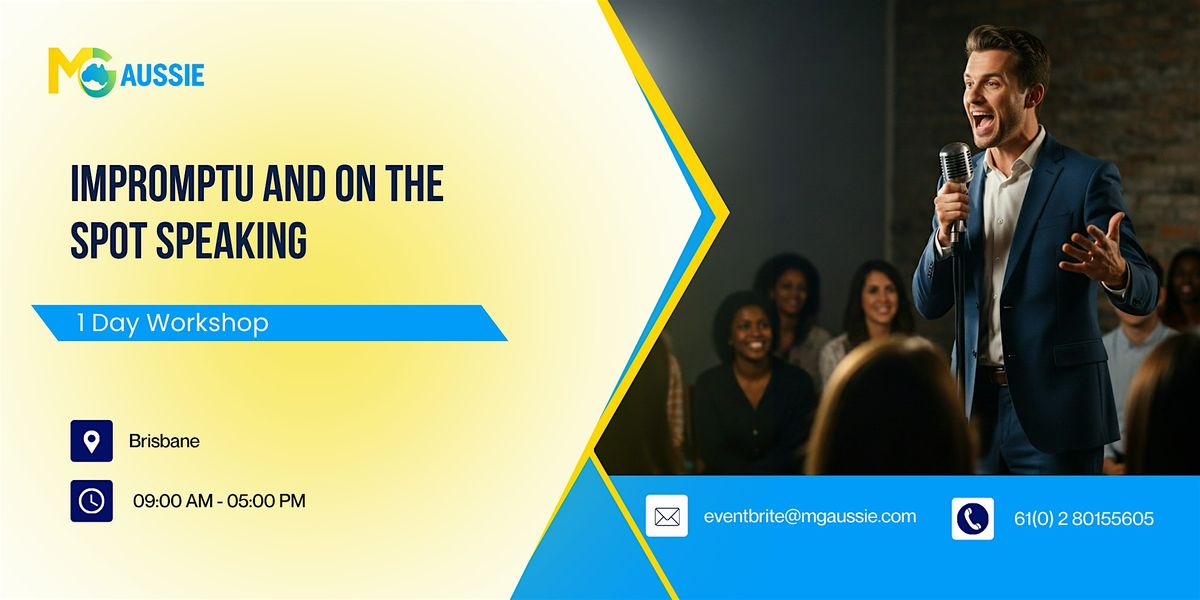 Impromptu and On the Spot Speaking: 1 Day Workshop in Brisbane | Event in Brisbane | AllEvents