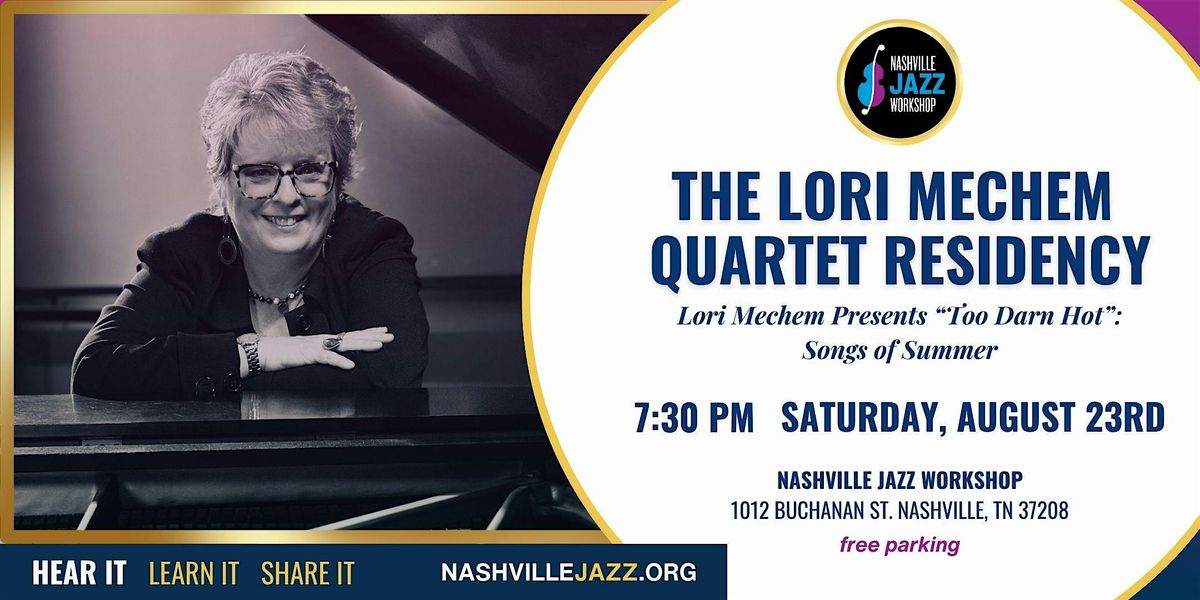 Lori Mechem Presents "Too Darn Hot": Songs of Summer, 23 August | Event in Nashville | AllEvents