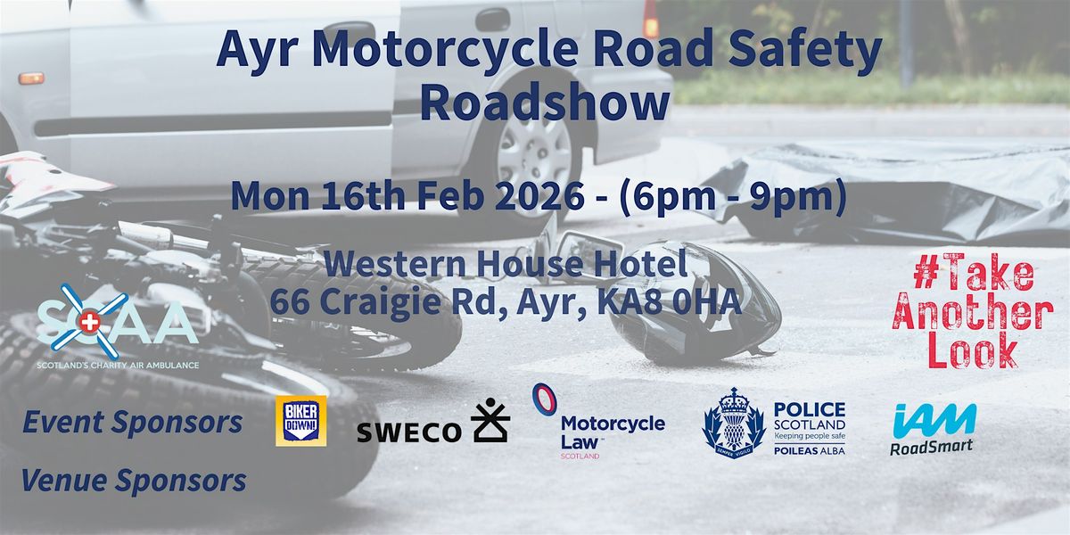 Ayr Motorcycle `Road Safety Roadshow, 16 February | Event in Ayr | AllEvents