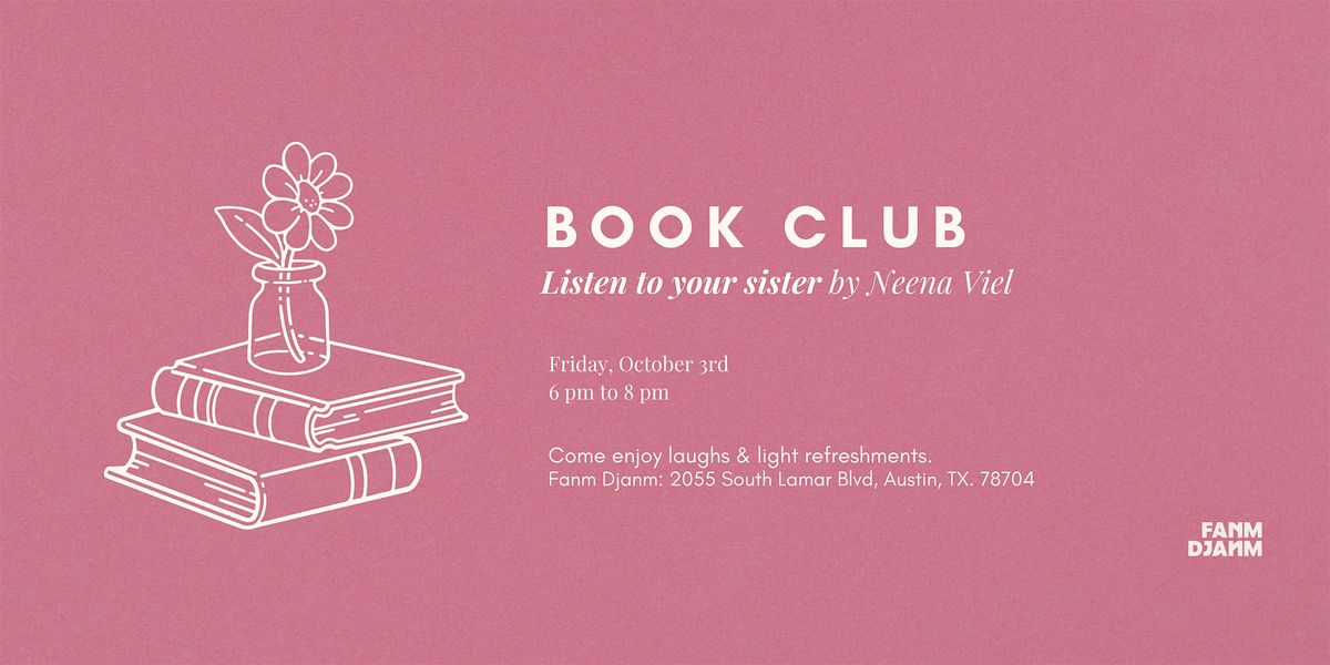 Fanm Djanm Book Club - Listen to Your Sister, 3 October | Event in Austin | AllEvents