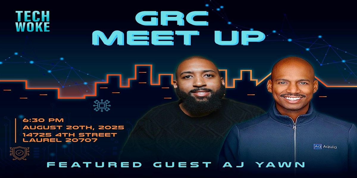 Tech Woke GRC Meetup: Featuring AJ Yawn, 20 August | Event in Laurel | AllEvents