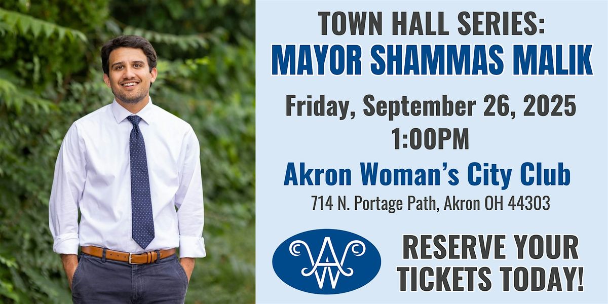 Akron Woman's City Club Town Hall Series: Mayor Shammas Malik, 26 September | Event in Akron | AllEvents