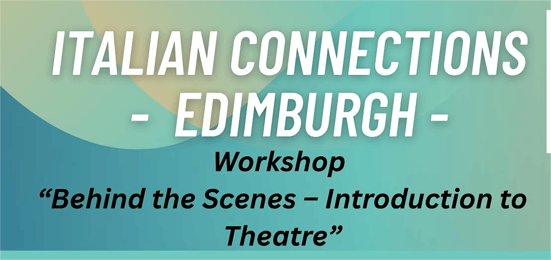 Workshop " Behind the Scenes - Introduction to the Theatre", 16 May | Event in Edinburgh | AllEvents