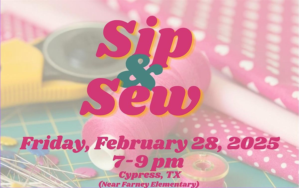 Sip & Sew in Cypress, TX, Cypress, 28 February 2025 | AllEvents