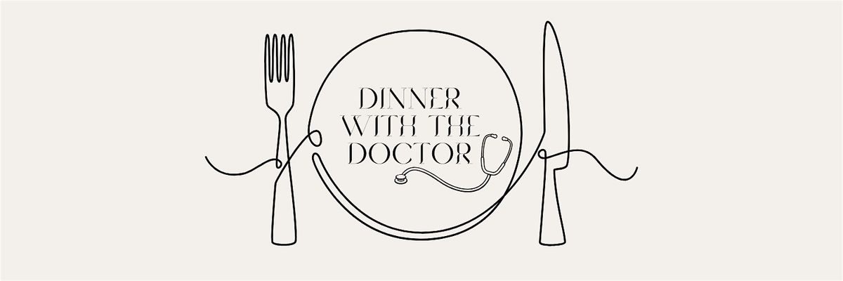 Dinner with the Doctor, 7 August | Event in Lafayette | AllEvents
