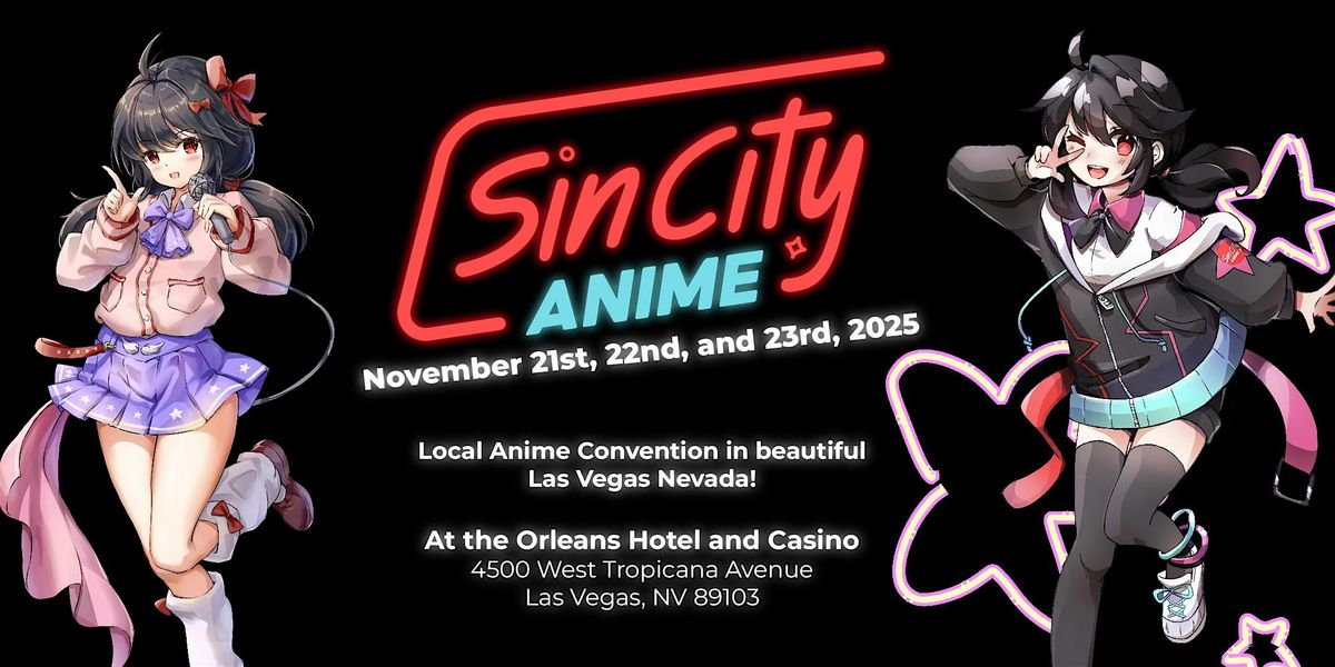 Sin City Anime 2025 - Anime Convention Las Vegas, NV, 21 November | Event in Las Vegas | AllEvents