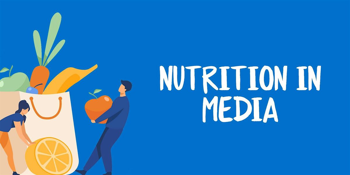 Nutrition in Media, 21 May | Event in Westminster | AllEvents