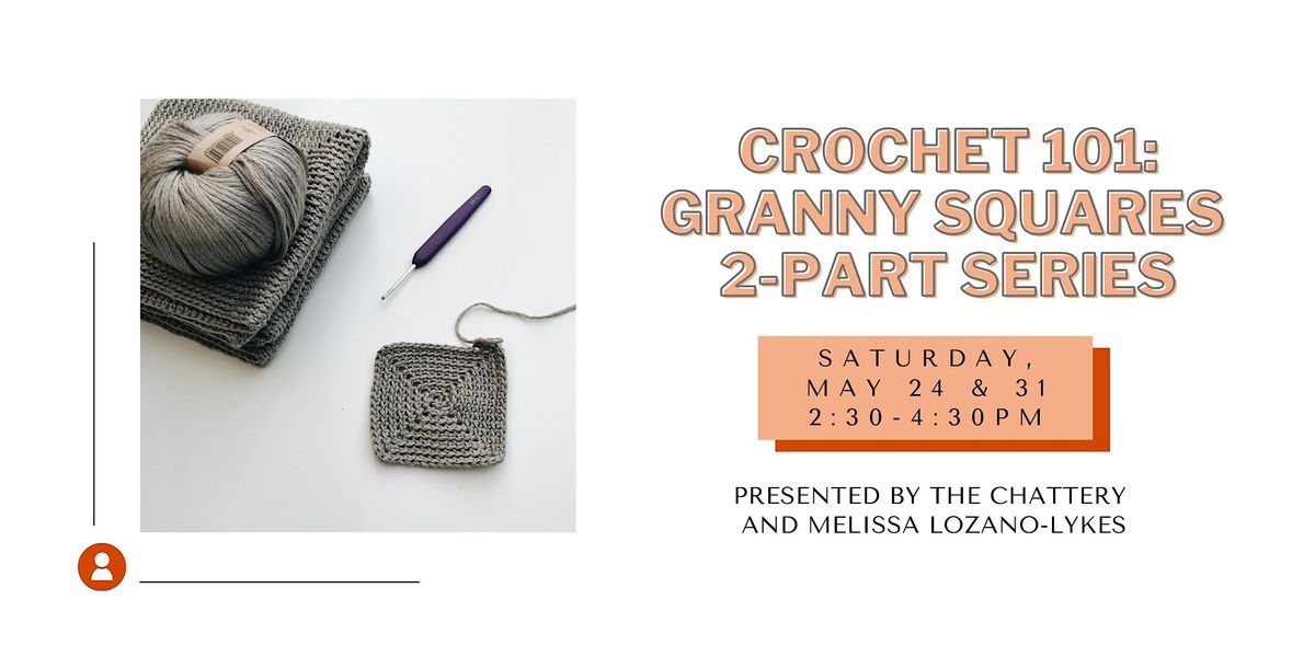 Crochet 101: Granny Squares - 2-Part Series | Event in Chattanooga | AllEvents