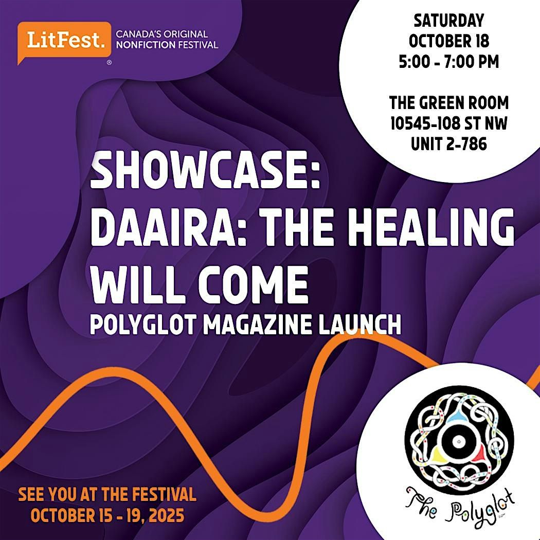 Showcase: Daaira: The Healing Will Come, The Polyglot Launch, 18 October | Event in Edmonton | AllEvents