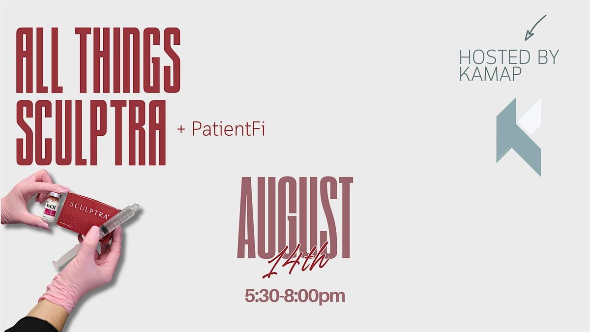 Galderma X KAMAP Hosts ALL THINGS SCULPTRA!, 14 August | Event in Louisville | AllEvents