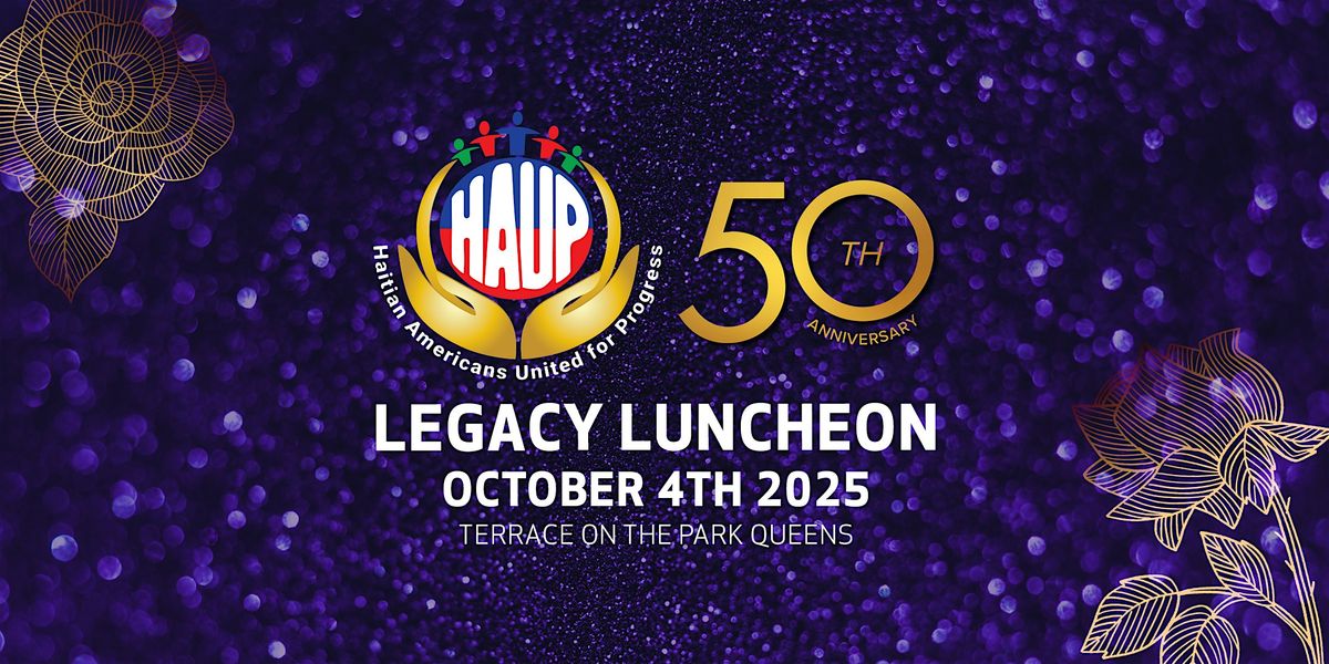 HAUP 50th Anniversary Legacy Luncheon, 4 October | Event in Queens | AllEvents
