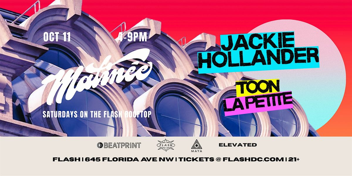 Matinée Day Party: Jackie Hollander at Flash Rooftop, 11 October | Event in Washington | AllEvents