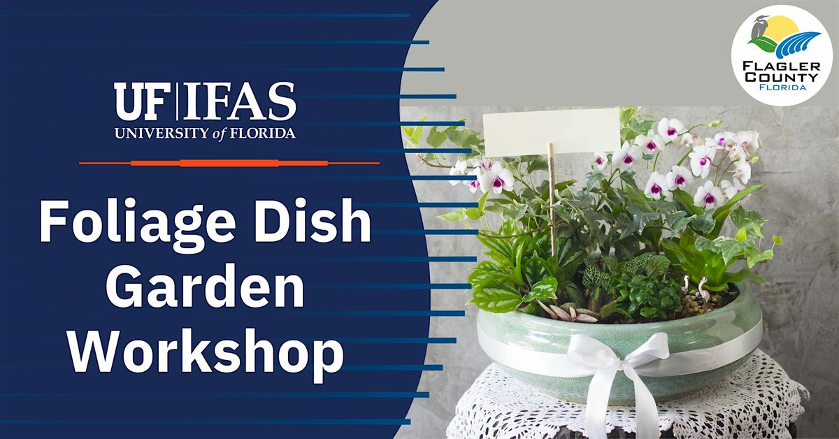 Foliage Dish Garden Workshop, 11 August | Event in Bunnell | AllEvents
