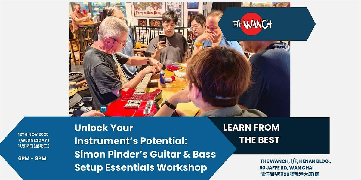 Simon Pinder’s Guitar & Bass Setup Essentials Workshop [12-Nov-2025], 12 November | Event in Wanchai