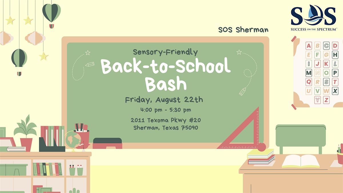 Back-to-School Bash: A Sensory-Friendly Transition Event, 22 August | Event in Sherman | AllEvents
