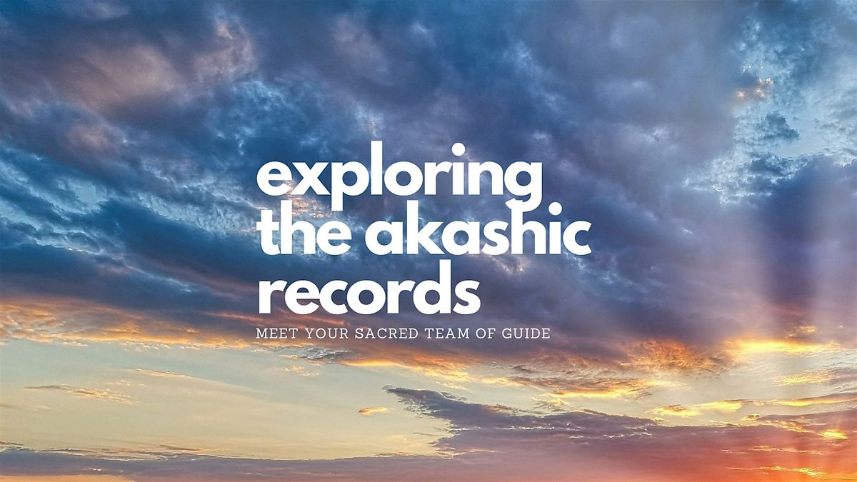 Exploring the Akashic Records, 6 July | Event in Kent | AllEvents