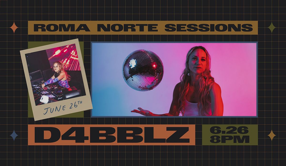 Roma Norte Sessions presents D4BBLZ, 26 July | Event in San Diego | AllEvents